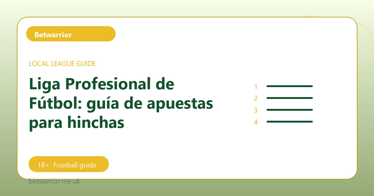 Liga Profesional de Fútbol: guía de apuestas para hinchas - Betwarrior football guide